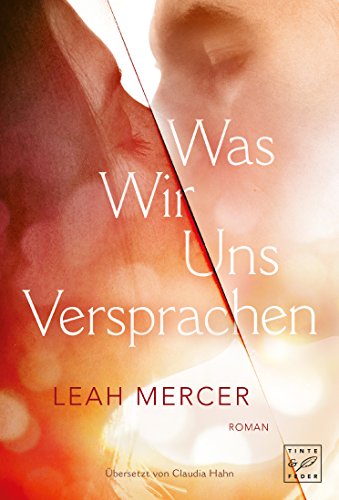Was wir uns versprachen: Roman