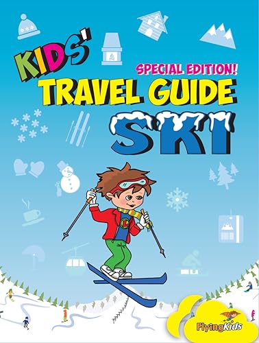 Kids' Travel Guide - Ski: Everything kids need to know before and during their ski trip Kids' Travel Guide - Ski: Everything kids need to know before and during their ski trip von FlyingKids