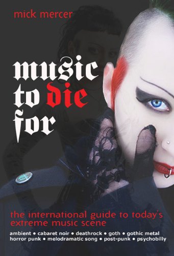 Music to Die for: The International Guide to Today's Extreme Music Scene von Cherry Red Books