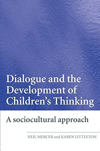Dialogue and the Development of Children's Thinking: A Sociocultural Approach von Routledge