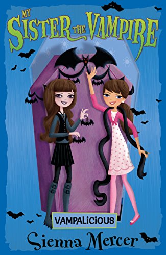 Vampalicious (My Sister the Vampire, Band 4)