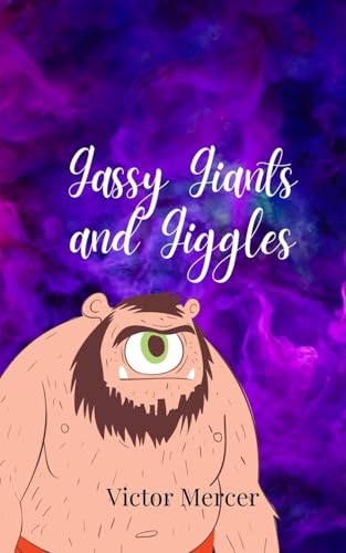 Gassy Giants and Giggles Gassy Giants and Giggles von Creative Arts Management OÜ