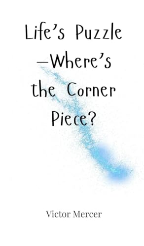 Life's Puzzle-Where's the Corner Piece? von Creative Arts Management OÜ