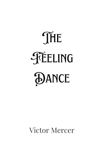 The Feeling Dance The Feeling Dance von Creative Arts Management OÜ