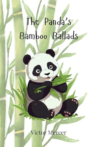 The Panda's Bamboo Ballads The Panda's Bamboo Ballads von Creative Arts Management OÜ