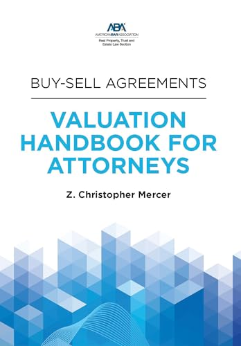 Buy-Sell Agreements: Valuation Handbook for Attorneys Buy-Sell Agreements: Valuation Handbook for Attorneys von American Bar Association