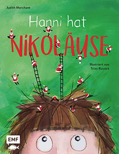 Hanni hat Nikoläuse: Bilderbuchgeschichte zum Vorlesen für Kinder von Bestseller-Autorin Judith Merchant von Edition Michael Fischer