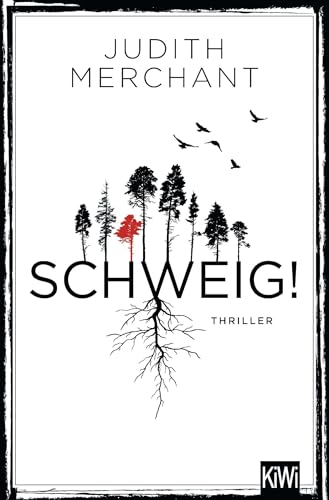 SCHWEIG!: Thriller von KiWi-Taschenbuch