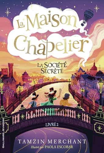 La maison Chapelier: La Société secrète (2) von GALLIMARD JEUNE