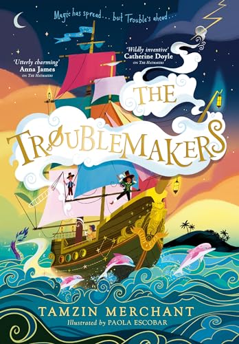 The Troublemakers: An epic new adventure from the bestselling author of The Hatmakers (The Hatmakers, 3) von Puffin