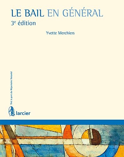 Le bail en général Le bail en général von LARCIER