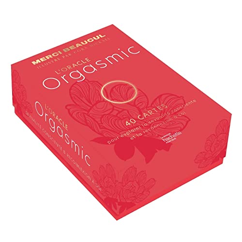 L'oracle Orgasmic: Pour explorer la sexualité consciente et la reconnexion à soi von HACHETTE PRAT