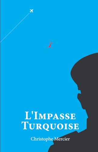 L'Impasse Turquoise (Diagonale Italienne, Band 5)
