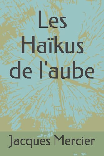 Les Haïkus de l'aube