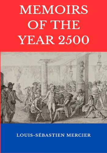 Memoirs of the Year 2500 von Independently published