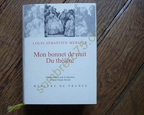 Mon Bonnet de Nuit: Suivi de, Du Theatre von MERCURE DE FRAN
