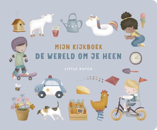 De wereld om je heen (Little Dutch) von Mercis Publishing B.V.