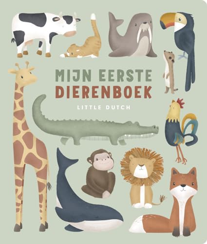 Mijn eerste dierenboek (Little Dutch) von Mercis Publishing B.V.