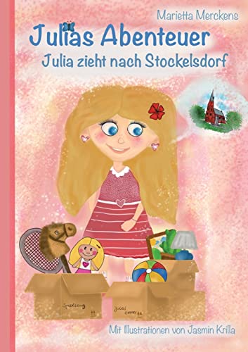 Julias Abenteuer: Julia zieht nach Stockelsdorf von Books on Demand