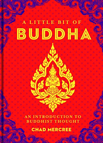 A Little Bit of Buddha: An Introduction to Buddhist Thought (Little Bit Series) von Sterling Ethos