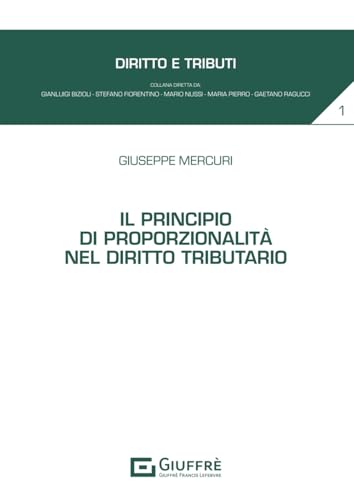 Il principio di proporzionalità nel diritto tributario von Giuffrè