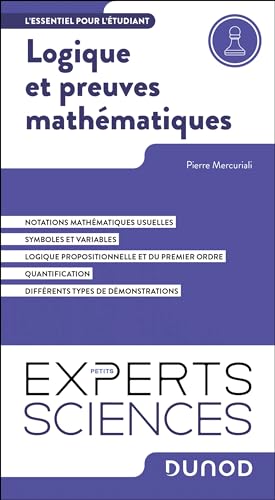 Logique et preuves mathématiques: L'essentiel pour l'étudiant Logique et preuves mathématiques: L'essentiel pour l'étudiant von DUNOD