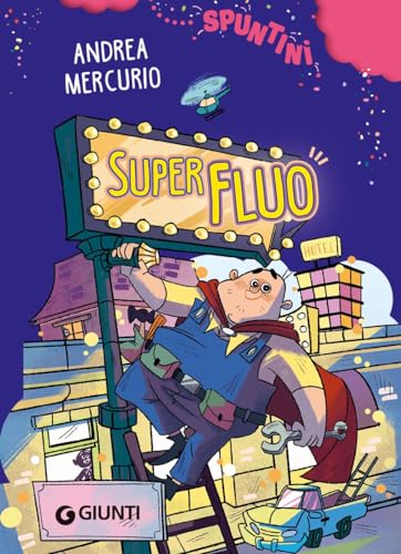 SuperFluo (Spuntini) von Giunti Editore