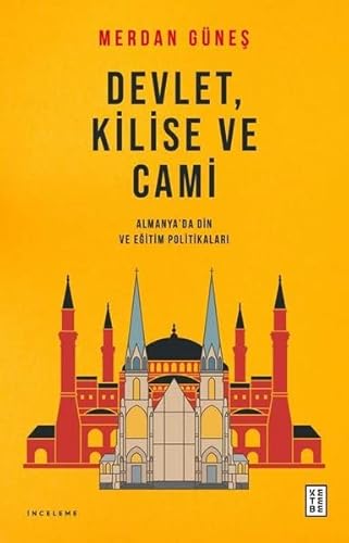 Devlet, Kilise ve Cami: Almanya'da Din ve Eğitim Politikaları