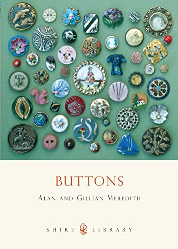 Buttons (Shire Library, Band 382) von Bloomsbury Publishing PLC