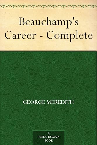 Beauchamp's Career Beauchamp's Career von Anson Street Press