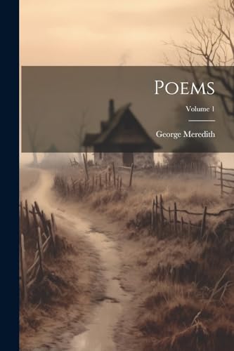 Poems; Volume 1 von Legare Street Press