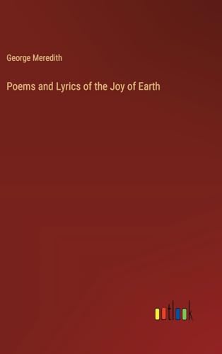 Poems and Lyrics of the Joy of Earth von Outlook Verlag