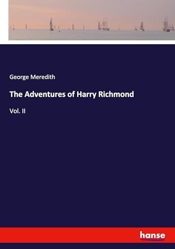 The Adventures of Harry Richmond: Vol. II von hansebooks