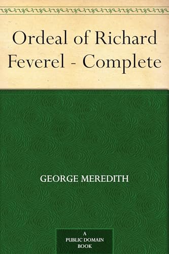 The Ordeal of Richard Feverel The Ordeal of Richard Feverel von Anson Street Press