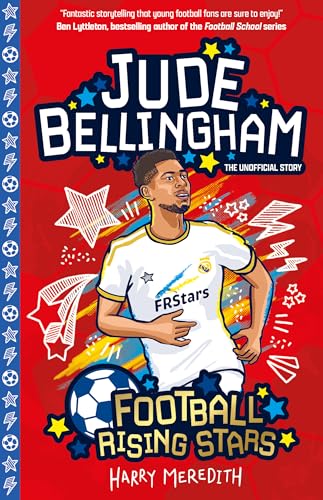 Football Rising Stars: Jude Bellingham (Football Rising Stars Volume 2: 10 Book Collection, Band 2) von Sweet Cherry Publishing