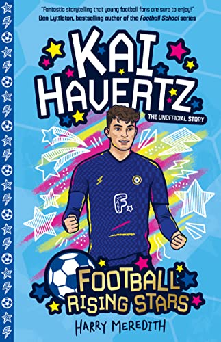 Football Rising Stars: Kai Havertz von Sweet Cherry Publishing
