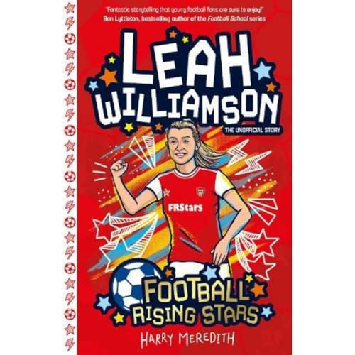 Football Rising Stars: Leah Williamson von Sweet Cherry Publishing