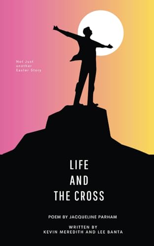 Life and The Cross von Independently published