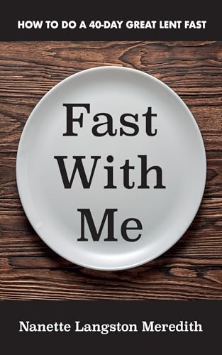 Fast With Me: How to Do a 40-Day Great Lent Fast von Resource Publications