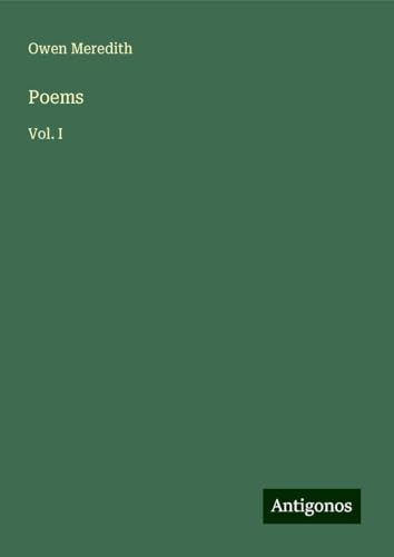 Poems: Vol. I von Antigonos Verlag