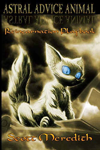 Astral Advice Animal: The Insider's Reincarnation Playbook von CreateSpace Independent Publishing Platform