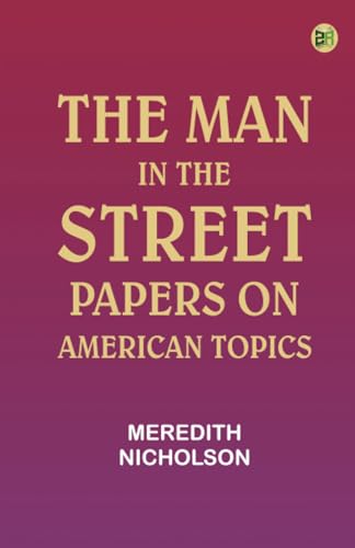 The man in the street: Papers on American topics von Zinc Read