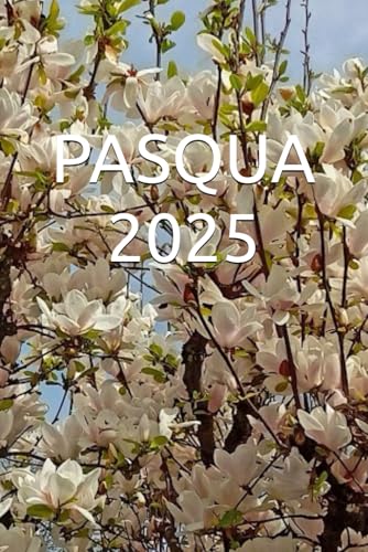 PASQUA 2025 PASQUA 2025 von Independently published