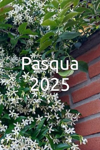 Pasqua 2025 Pasqua 2025 von Independently published