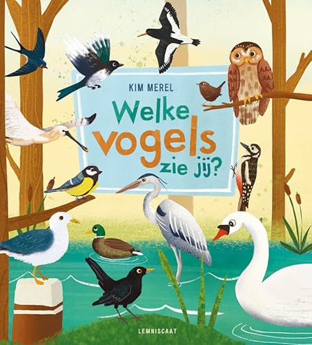 Welke vogels zie jij? von Lemniscaat