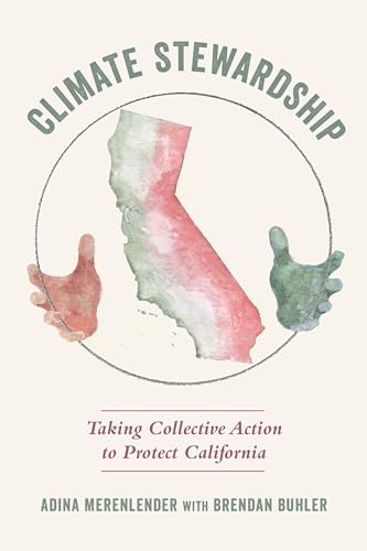 Climate Stewardship: Taking Collective Action to Protect California