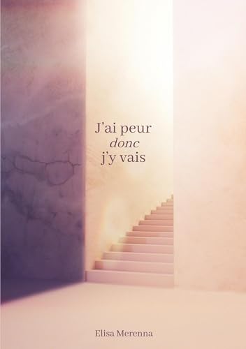 J'ai peur donc j'y vais von BoD – Books on Demand – Frankreich