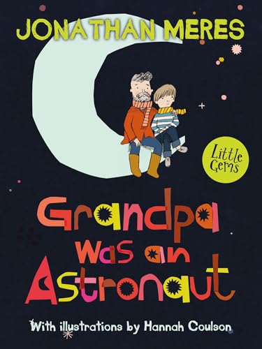 Grandpa was an Astronaut: 1 (Little Gems) von Barrington Stoke