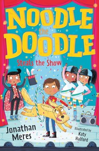 Noodle the Doodle Steals the Show: Mishaps and mayhem abound as Noodle joins the new kid in class for the school talent show in this adorable canine comedy. von Penguin