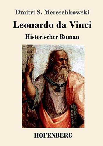 Leonardo da Vinci: Historischer Roman von Hofenberg